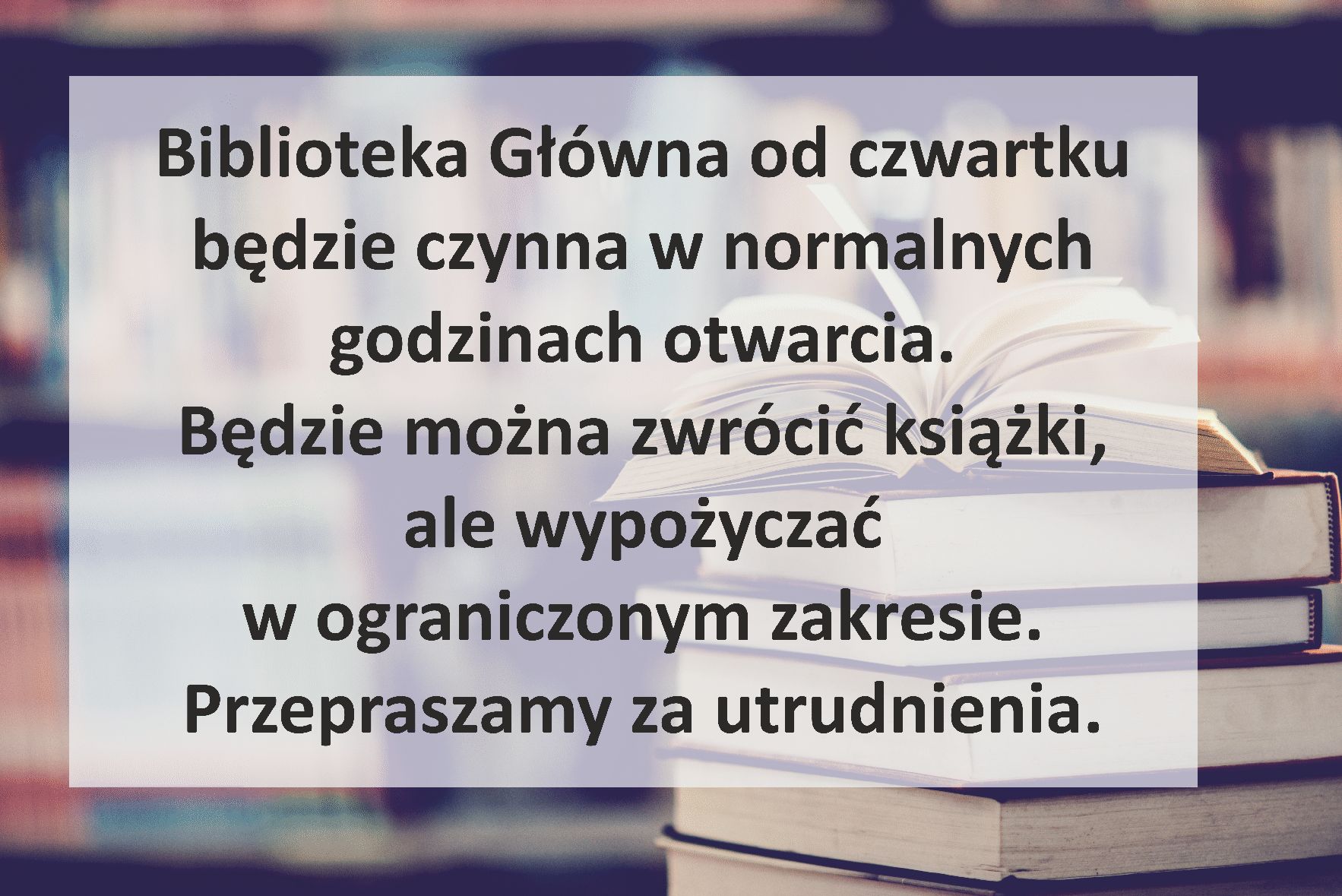 informacja o otwarciu biblioteki w ograniczonym zakresie