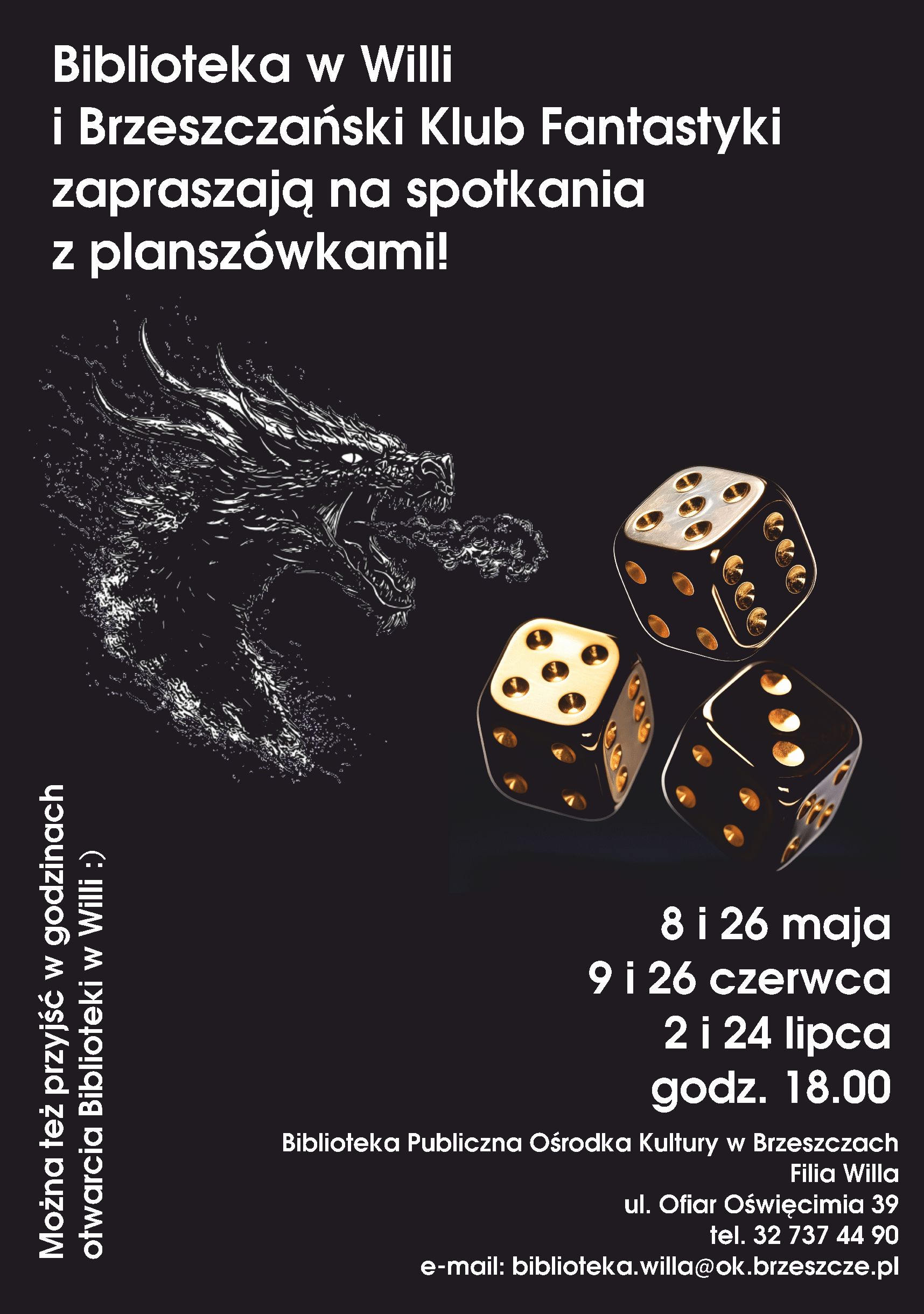 plakat z&nbsp;informacjami o&nbsp;datach kolejnych spotkań, godzina, adres, zdjęcie smoka i&nbsp;kostek do gry