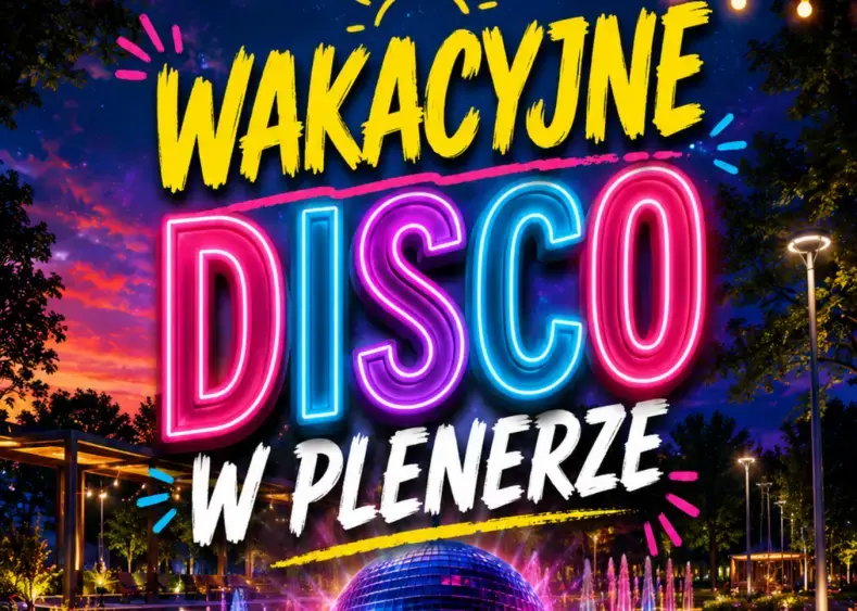 WAKACYJNE DISCO W PLENERZE   